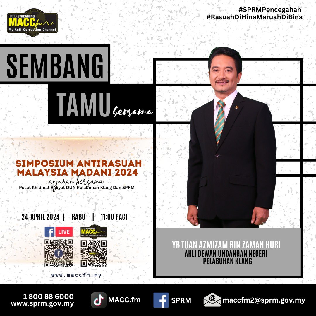 SEMBANG TAMU - SIMPOSIUM ANTIRASUAH MALAYSIA MADANI 2024 Ikuti kupasan Sembang Tamu esok bersama YB Tuan Azmizan Bin Zaman Huri, Ahli Dewan Undangan Negeri Pelabuhan Klang Hanya di MACCfm.my #maccfm #SPRMPencegahan