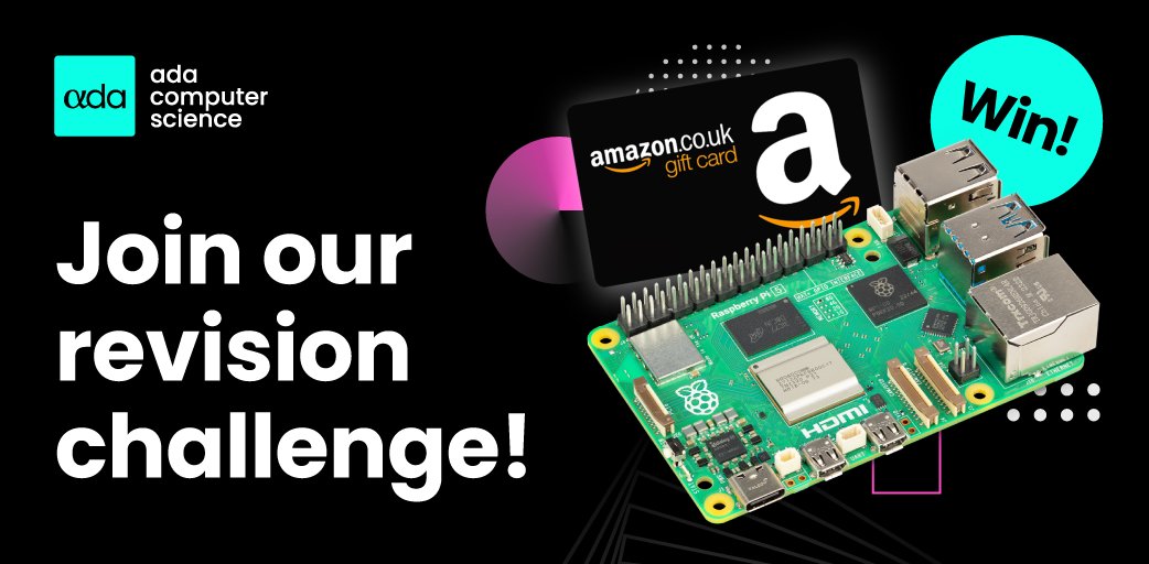 Teachers 👋 We've launched a new prize draw to help students revise with #AdaComputerScience. Answer questions and get entered to win one of ten prizes: 1 x £200 Amazon Voucher 1 x £100 Amazon Voucher 8 x Raspberry Pi 5s 👉 rpf.io/adarevisioncha… #ALevel #GCSE #CSEd