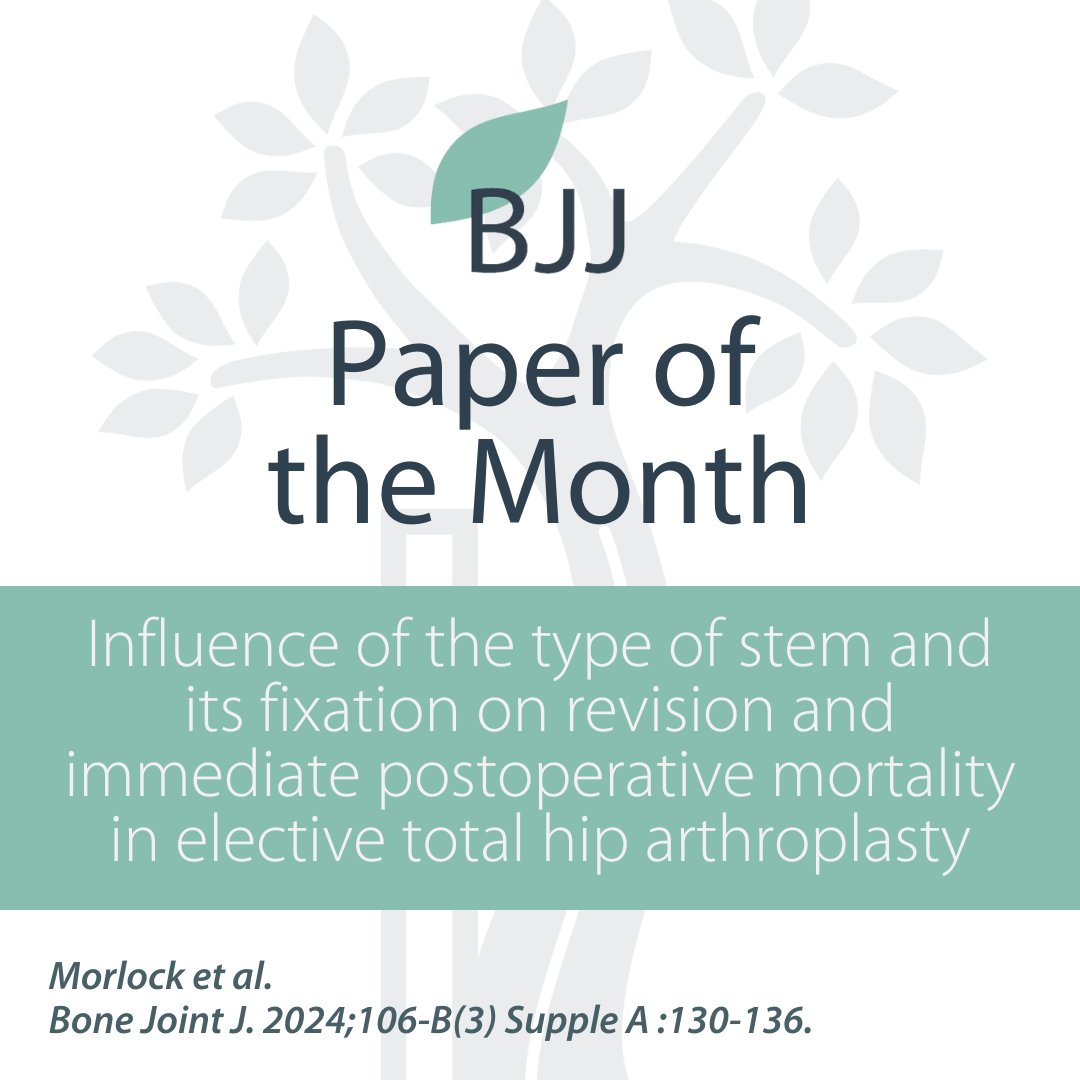 Last month's most downloaded #BJJ paper reported that the selection of stem fixation should consider stem design beyond purely cemented and uncemented regarding sex and age of the patient. #Mortality #Fracture #Arthroplasty ow.ly/XYAn50Rlk6S