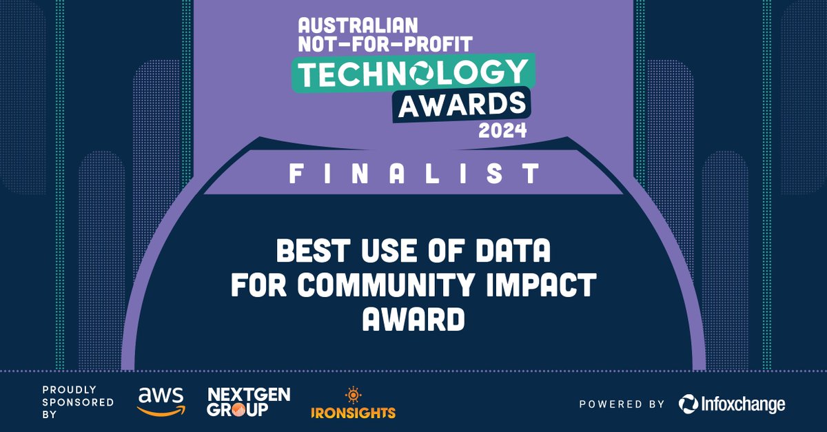 We're thrilled to be a 2024 finalist in the @Infoxchange Australian Not-for-Profit Technology Awards for the category of 'Best Use of Data for Community Impact' .