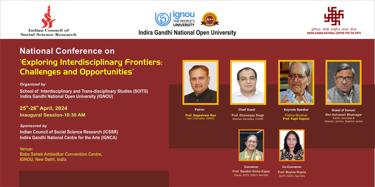 School of Interdisciplinary and Transdisciplinary Studies(SOITS) Indira Gandhi National Open University (IGNOU)is organizing National Conference on 'Exploring Interdisciplinary Frontiers: Challenges and Opportunities on 25th April- 26th April, 2024 (Thursday and Friday)