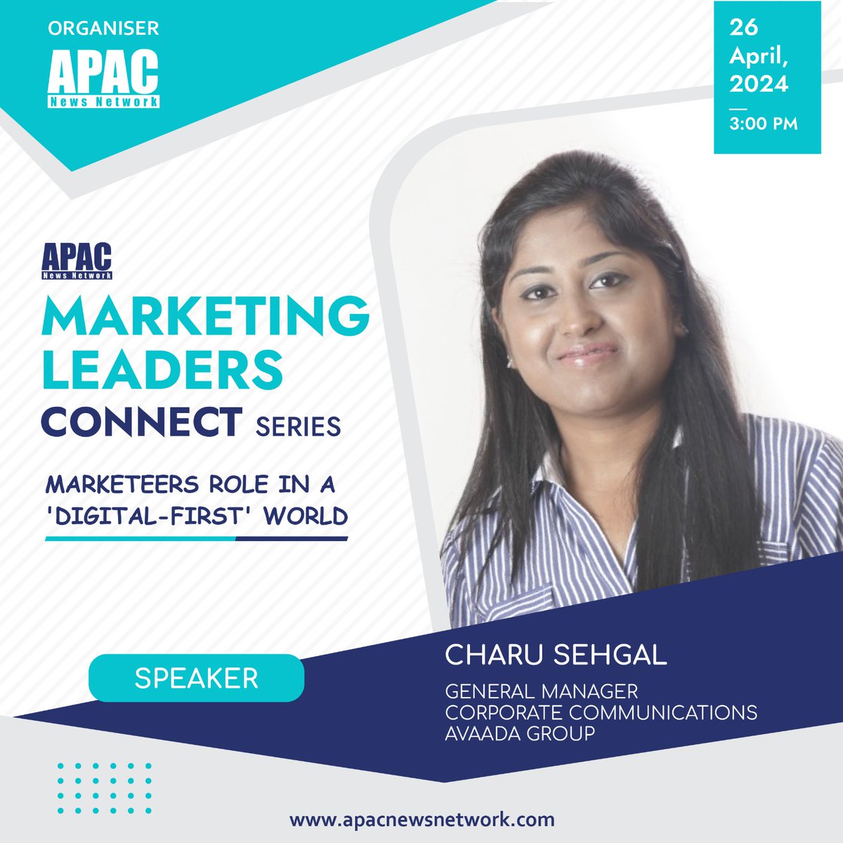 We’re excited! Charu Sehgal, General Manager - Corporate Communications, @avaadagroup will be joining us as a 'Speaker' at the 'APAC Marketing Leaders Connect Series' on 26th April, 2024. #APACMarketing #Marketing #MarketingTrends #DigitalMarketing #CMO