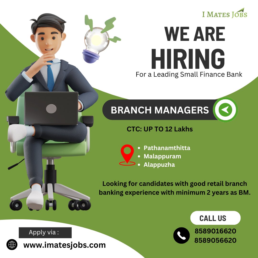 Urgent Hiring !!!
Branch Managers -Up to 12 Lakhs
Loc : #Pathanamthitta #Malappuram #Alappuzha
Apply via :imatesjobs.com/job/branch-man…

More Info : 8589016620,8589056620
#banking #bankingjobs #branchmanager #branchbanking #smallfinancebank #bankingsales #manager #BM