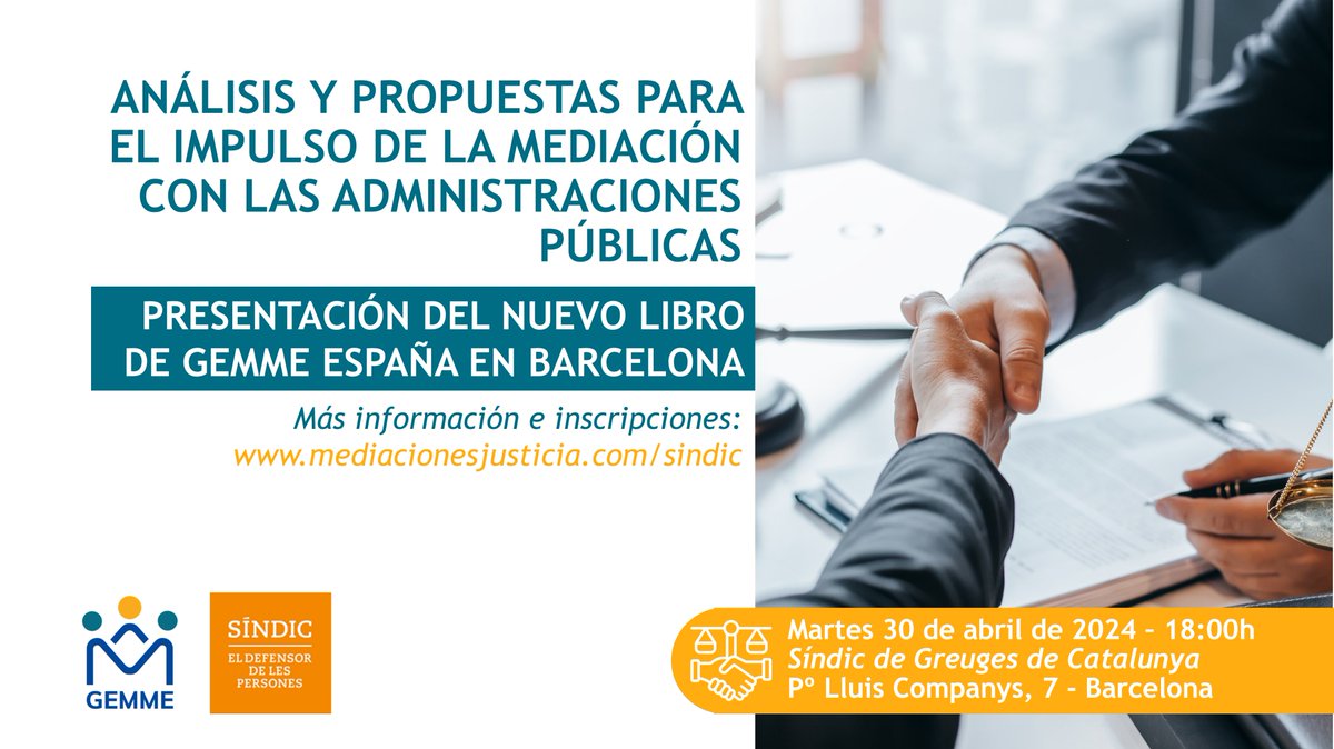 La nueva edición del libro sobre “Mediación con las Administraciones Públicas” del grupo de trabajo de GEMME España se presenta la semana que viene en Barcelona. Será el martes 30 de abril a las 18:00h. en la sede del <a href="/sindicdegreuges/">Síndic de Greuges de Catalunya</a> 
Inscripciones: mediacionesjusticia.com/sindic