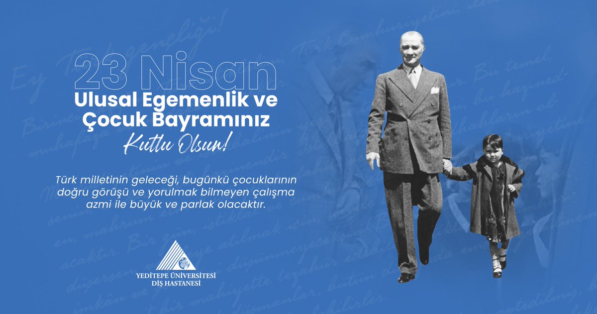 YeditepeDisHst's tweet photo. Türk milletinin geleceği, bugünkü çocuklarının doğru görüşü ve yorulmak bilmeyen çalışma azmi ile büyük ve parlak olacaktır.

23 Nisan Ulusal Egemenlik ve Çocuk Bayramınız Kutlu Olsun!

#YeditepeÜniversitesiDişHastanesi #DişHastanesi #23NisanUlusalEgemenlikveÇocukBayramı https://t.co/sE2pwQTQ1A