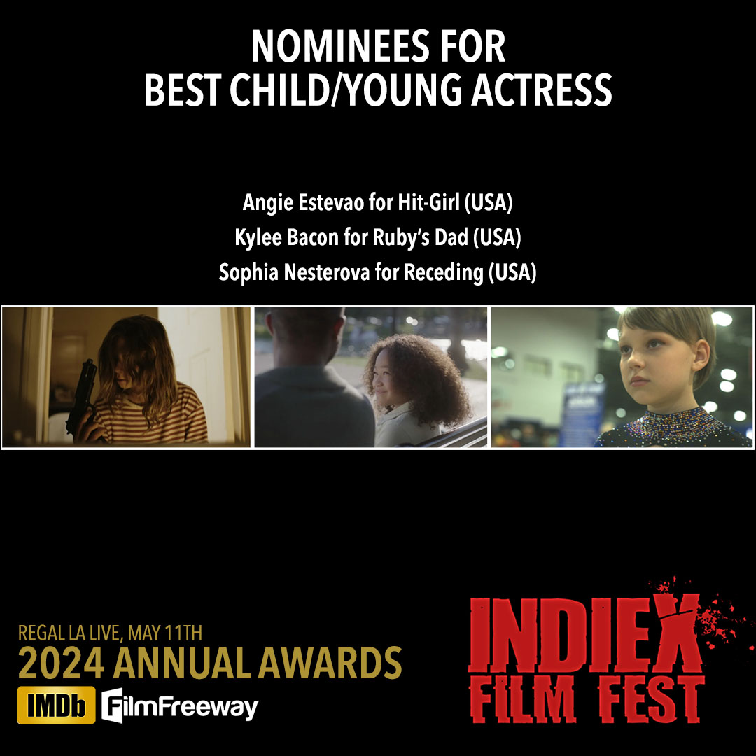 IndieX 2024 Annual Awards - Nominees for Best Child/Young Actress: Angie Estevao for 'Hit-Girl' (USA) Kylee Bacon for 'Ruby’s Dad' (USA) Sophia Nesterova for 'Receding' (USA) Regal LA Live, Los Angeles, May 11th Program: indiexfest.com/2024-annual-aw… Passes & Tickets: