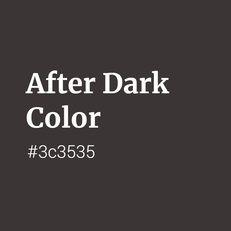 After Dark color #3c3535 A Cool Color with Grey hue! 
 Tag your work with #crispedge 
 crispedge.com/color/3c3535/ 
 #CoolColor #CoolGreyColor #Grey #Greycolor #AfterDark #After #Dark #color #colorful #colorlove #colorname #colorinspiration