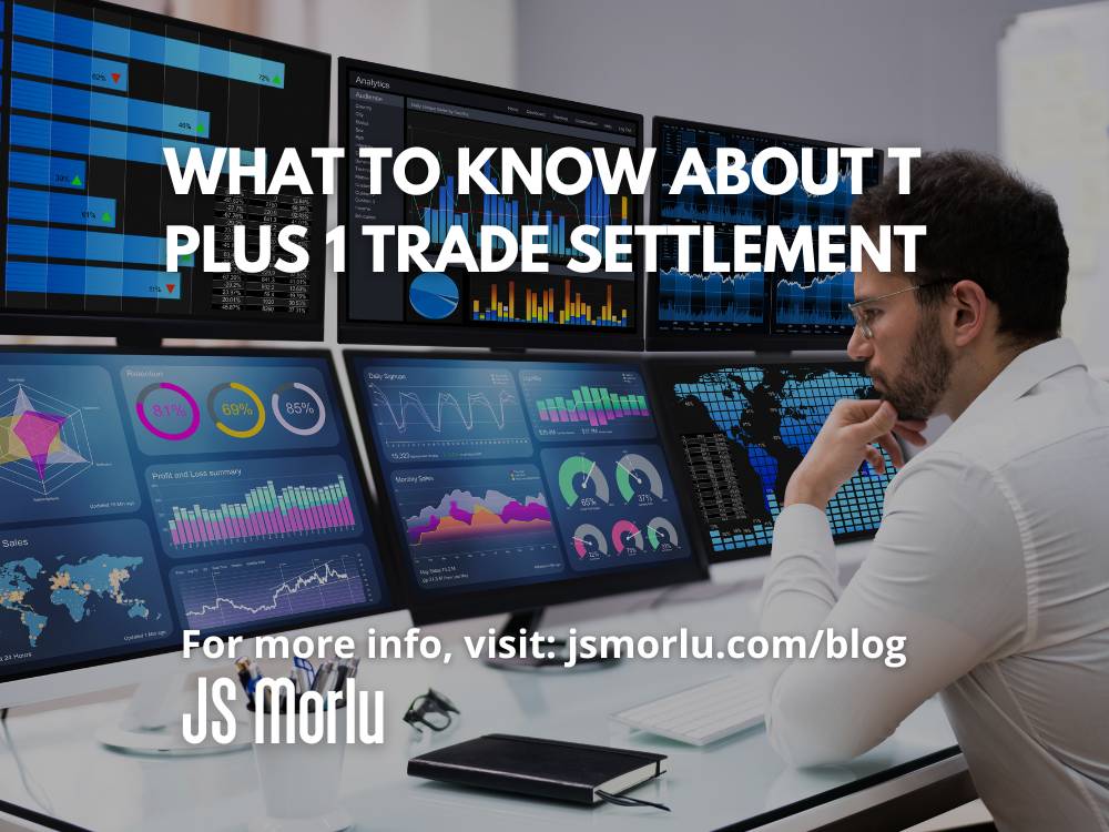 What to Know About T Plus 1 Trade Settlement jsmorlu.com/financial-busi… #FinancialBusinessGuides #Tax #investoreducation #stocksettlement #tplusone #taxationtips