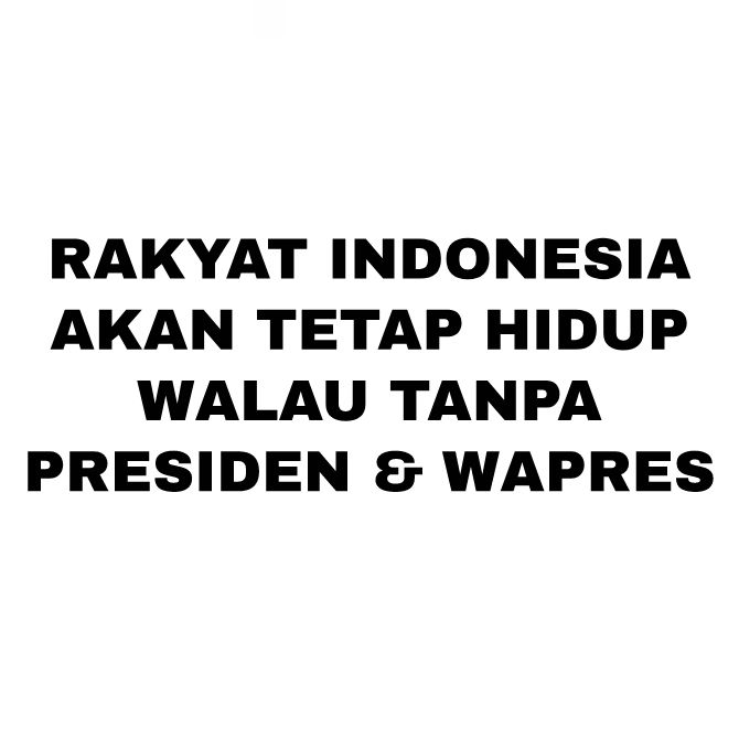 <a href="/BabehAldoAje135/">BABEH ALDO SEMENTARA DIMARI</a> Jika sewaktu saat GIBRAN jd Presiden, tdk akan berpengaruh terhadap kehidupan rakyat.
BUKTINYA:
10th terakhir punya presiden cuma nyusahin rakyat tp rakyat masih bisa senyum.