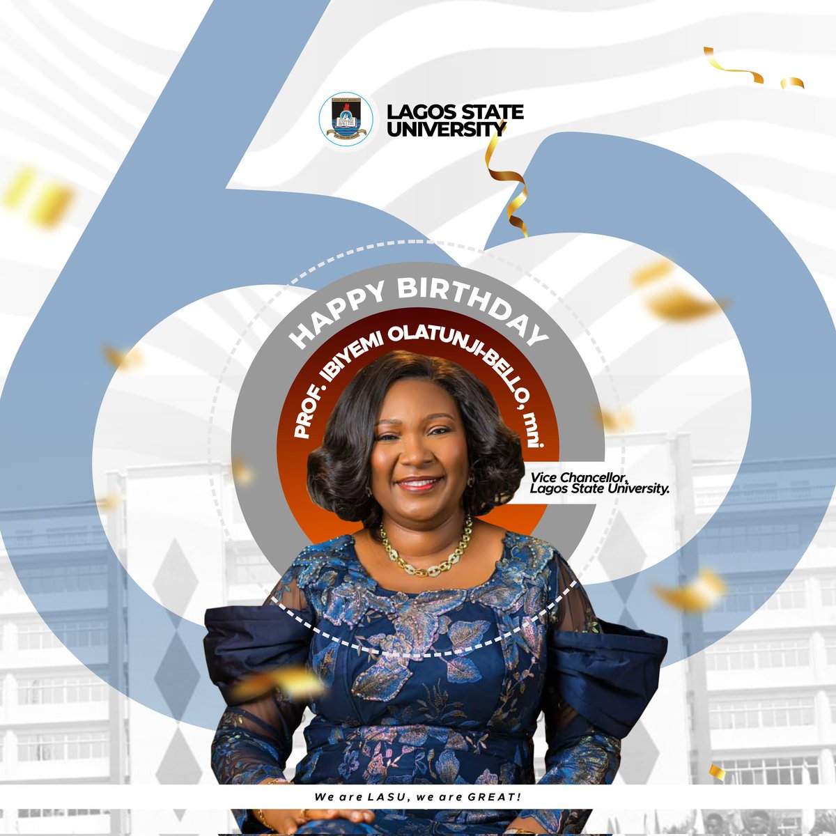 HURRAY!!!...IT'S OUR VICE CHANCELLOR'S 60TH BIRTHDAY The Lagos State University Community celebrates our Amiable, Visionary, Selfless and Esteemed Vice Chancellor, Prof. Ibiyemi Ibilola Olatunji-Bello, mni, NPOM, as she clocks 60 today, Tuesday, 23rd April, 2024. We would also…