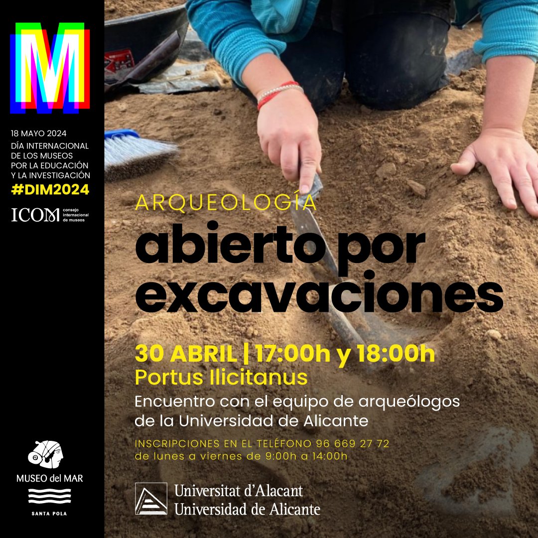 #DIM24👉🏼'Abierto por excavaciones'📆 Martes, 30 abril 🕔 17:00h y 18:00h 📍#PortusIlicitanus. Encuentro con los arqueólogos de la @UA_Universidad🏺

#arqueología #cultura #MuseodelMarSantaPola #SantaPola #DíaInternacionaldelosMuseos 
#InternationalMuseumDay #museos @IcomEsp