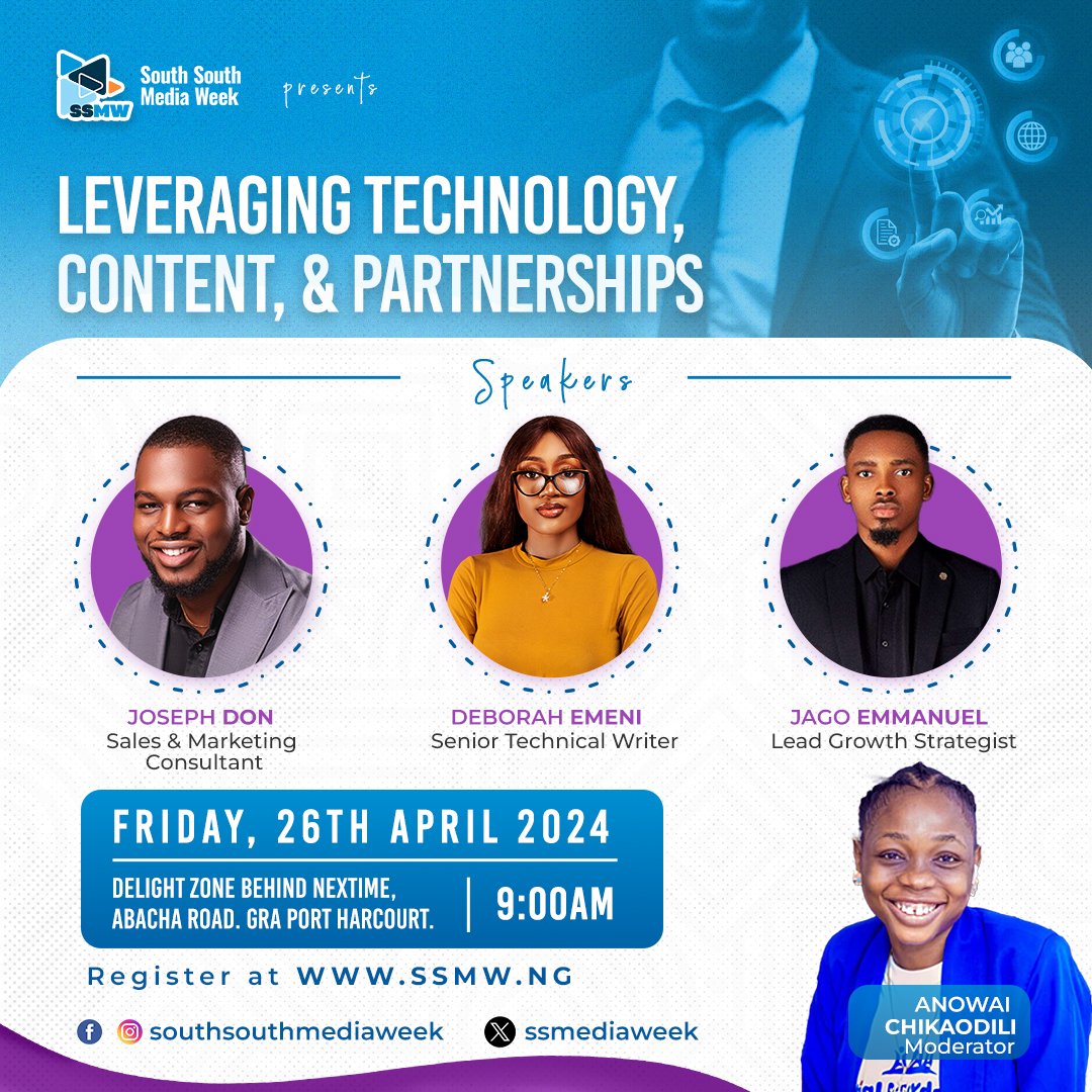 Tech being the future of the world; Join Joseph Don, Deborah Emeni, Jago Emmanuel & Anowai on leveraging technology, content & partnerships. Date: Fri. 26th April 2024 | 9am At Delight Zone, Abacha Road, GRA. Port Harcourt Register; SSMW.NG #SouthSouthMediaWeek