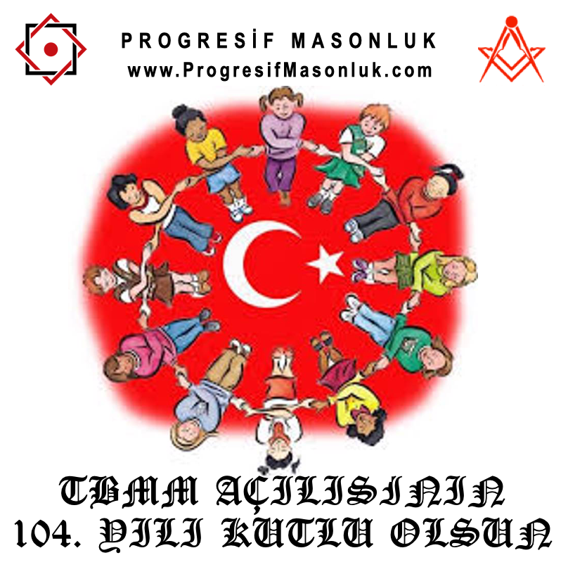 ProgresifMason's tweet image. Ulusal bağımsızılığın ilk adımı olan TBMM&apos;nin 104. Açıış Yıldönümü ile Ulusal Egemenlik ve Çocuk Bayramı&apos;mız kutlu olsun...
#Mason #MarkÜstatMasonlar #ProgresifMasonluk #23Nisan