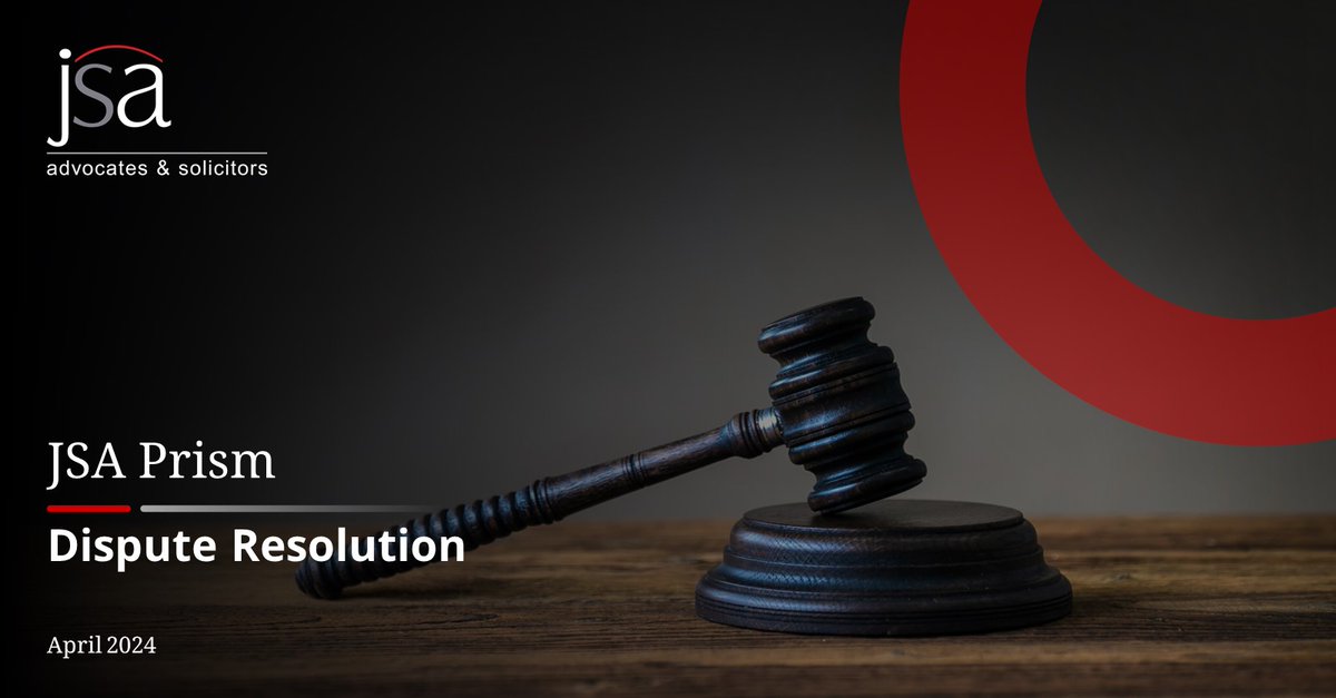 JSA Prism | Dispute Resolution | April 2024

To read further details, please click here: jsalaw.com/newsletters-an…

#jsa #leadinglawfirm #leadinglawyers #legalupdates #disputeresolution #supremecourt #prism