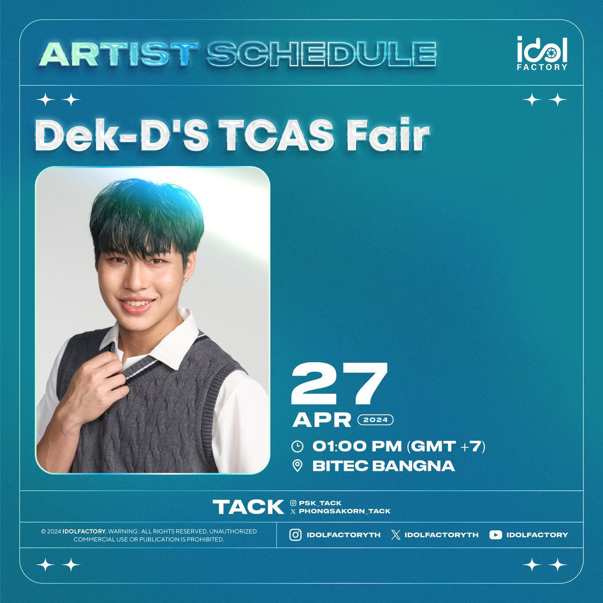 แทค พงศกร เป็นตัวแทนมหาวิทยาลัยหอการค้าไทย ร่วมงาน Dek-D'S TCAS Fair 2024 🗓️ 27 APR 2024 ⏰1 PM 📍BITEC Bangna ⚠️มีรวมพลหลังจบงาน ❌งดรับของขวัญและของฝาก #ttack #IdolfactoryTH