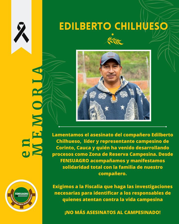 ✊Contra la impunidad, justicia ✊Contra la guerra, justicia social 🔲Con profunda tristeza #CCOO recibimos la noticia del asesinato de nuestro compañero Edilberto Chilhueso de @Fensuagro1976 @coord_pupsoc Es necesario acelerar la #ReformaAgraria y el desarrollo rural integral