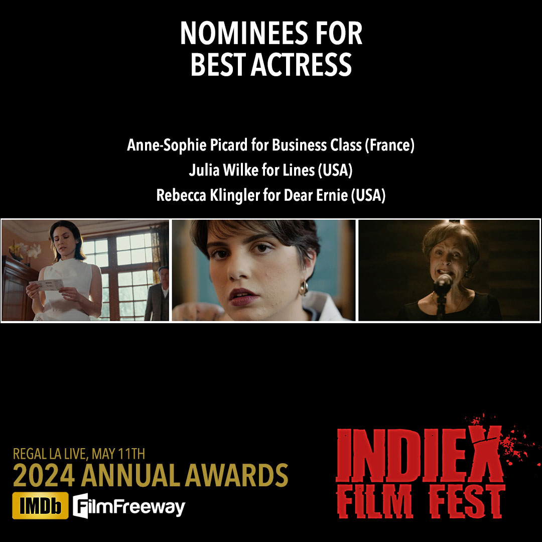 IndieX 2024 Annual Awards - Nominees for Best Actress: Anne-Sophie Picard for 'Business Class' (France) Julia Wilke for 'Lines' (USA) Rebecca Klingler for 'Dear Ernie' (USA) Regal LA Live, Los Angeles, May 11th Program: indiexfest.com/2024-annual-aw… Passes & Tickets: