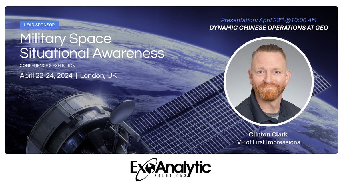exoanalytic's tweet image. 🚀 Attending #MilitarySSA Conference today? Catch &quot;Dynamic Chinese Operations at GEO.&quot; Gain insights into latest Chinese activities, maneuver impacts on missions, counterspace components, and implications for US/Allied space systems. Don&apos;t miss out! #DynamicSpaceOperations