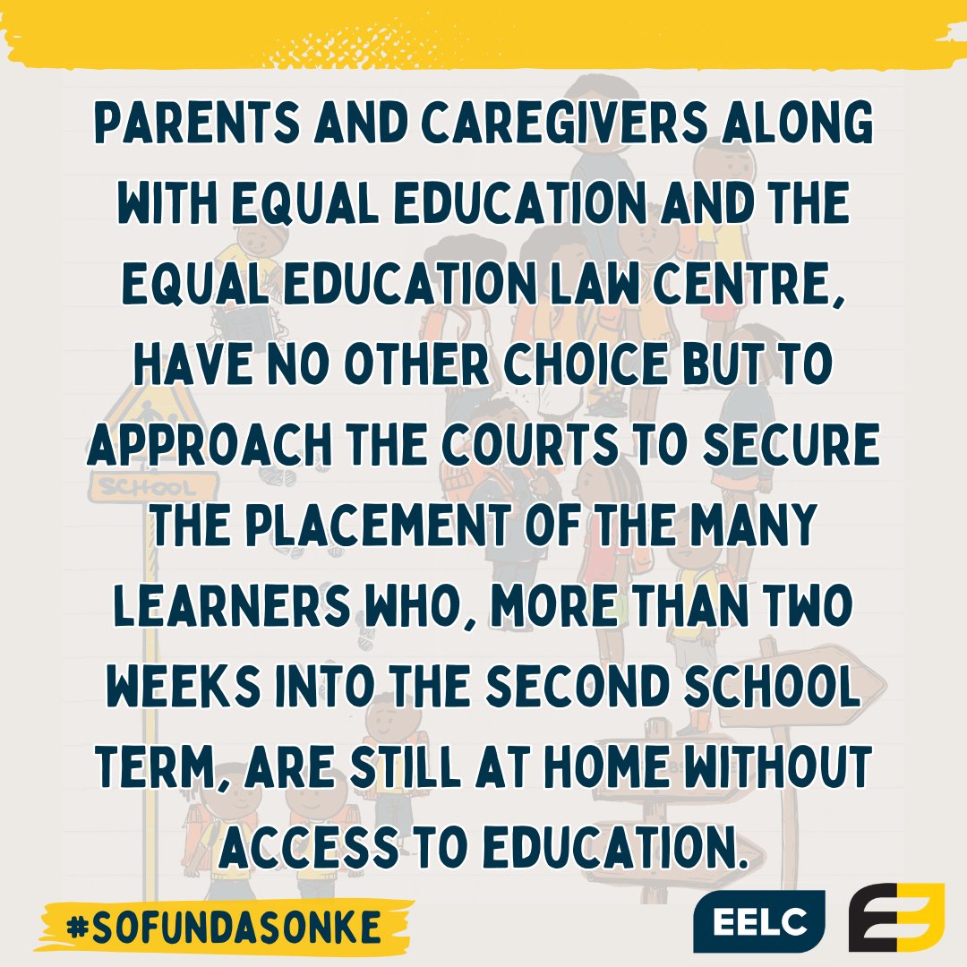 Therefore, parents and caregivers along with EE and the @EElawcentre, have no other choice but to approach the courts to secure the placement of the many learners who, more than two weeks into the second school term, are still at home without access to education. #SofundaSonke