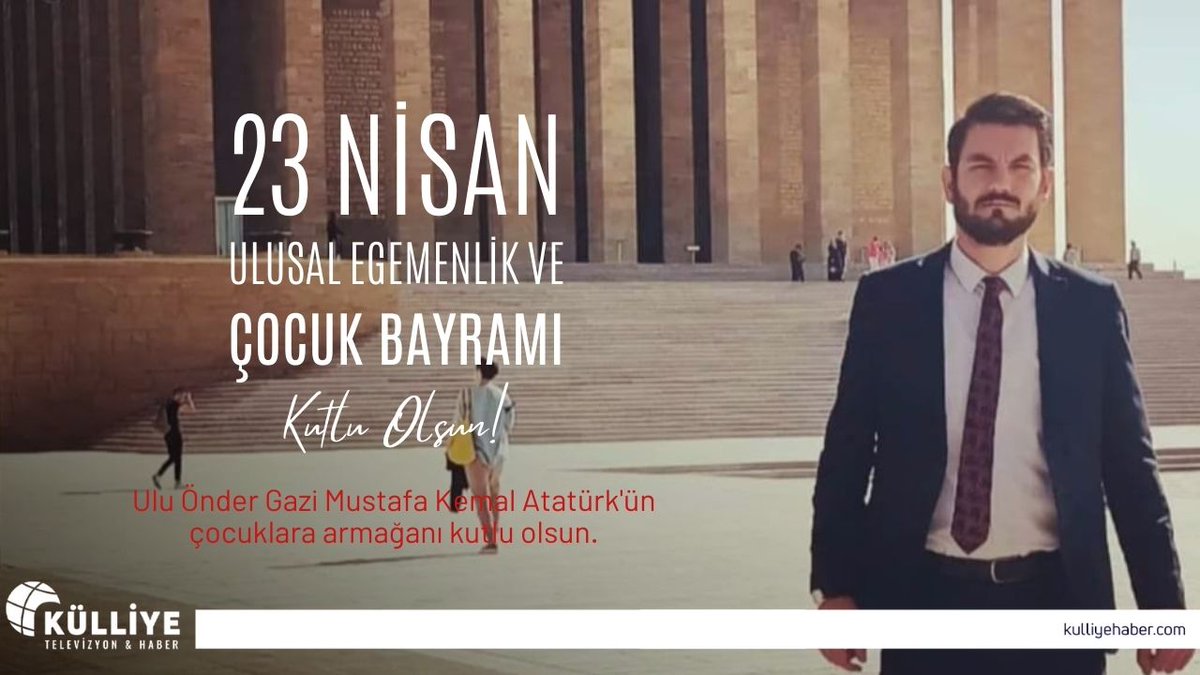 Başkan Özsu, 23 Nisan Ulusal Egemenlik ve Çocuk Bayramı’nı Kutladı - kulliyehaber.com/baskan-ozsu-23…