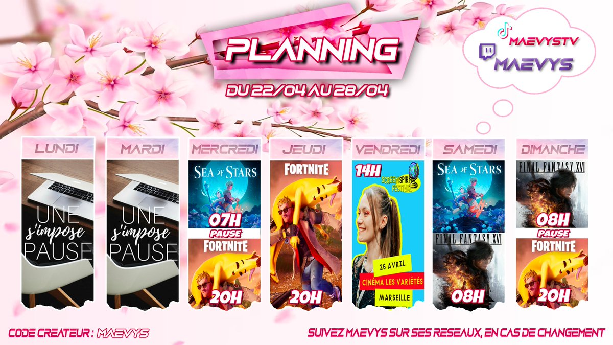 Maevystv's tweet photo. 📅 Planning du 22/04 au 28/04 📅 

Mercredi 7h-10h50 fin de Sea of Stars 😊(rdv médical après :/)

Mercredi, Jeudi et Dimanche 20h, Fortnite avec vous ! 

Vendredi, je serai à Marseille avec @screenspiritoff , à 14h ! 
À 17h animation doublage aux côtés de @adeline_chetail  😍
🎥 https://t.co/wavZYzguX7  💞

Samedi et Dimanche 8h DLC FFXVI🔥

🎥 https://t.co/EfbmEDfxWv