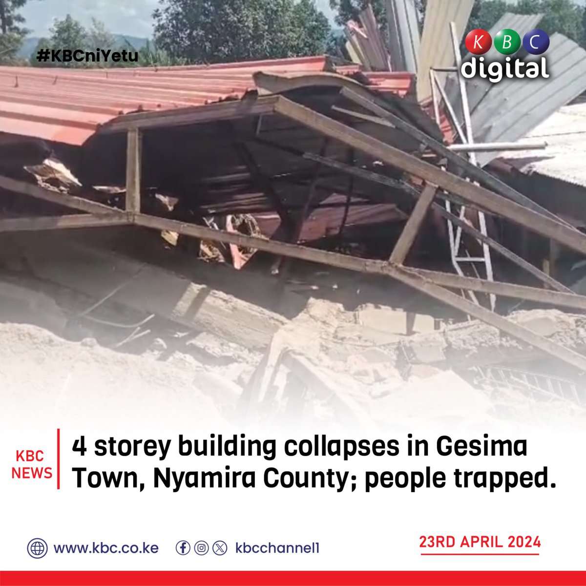 4 storey building collapses in Gesima Town, Nyamira County; people trapped. #KBCniYetu ^RO