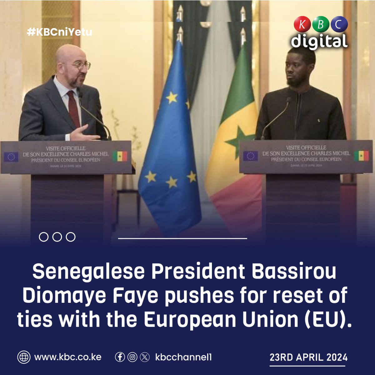 Senegalese President Bassirou Diomaye Faye pushes for reset of ties with the European Union (EU). #KBCniYetu ^RO