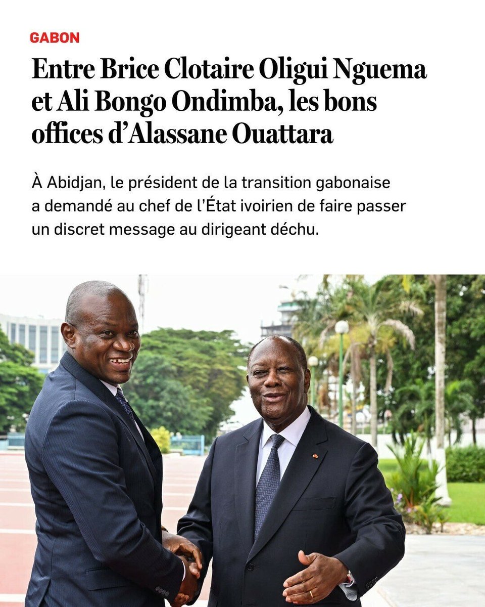 🇬🇦🇨🇮  :Brice Clotaire Oligui Nguema souhaiterait qu'Alassane Ouattara persuade Ali Bongo Ondimba de quitter Libreville pour recevoir des soins au Maroc ou en Angleterre. 📰 
Le président ivoirien entretient en effet une amitié de longue date avec la famille Bongo. 
#Gabon ⬇️