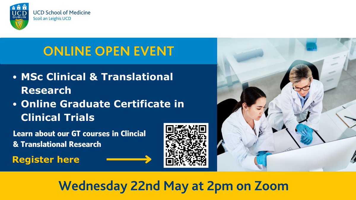 Our Clinical & Translational Research Open Event - Wed 22 May 2-3pm on Zoom focuses on -MSc Clinical & Translational Research -Online Graduate Cert in Clinical Trials For those pursuing a career in bio-pharma, biotech, or medical device sector Register: bit.ly/49CarAu