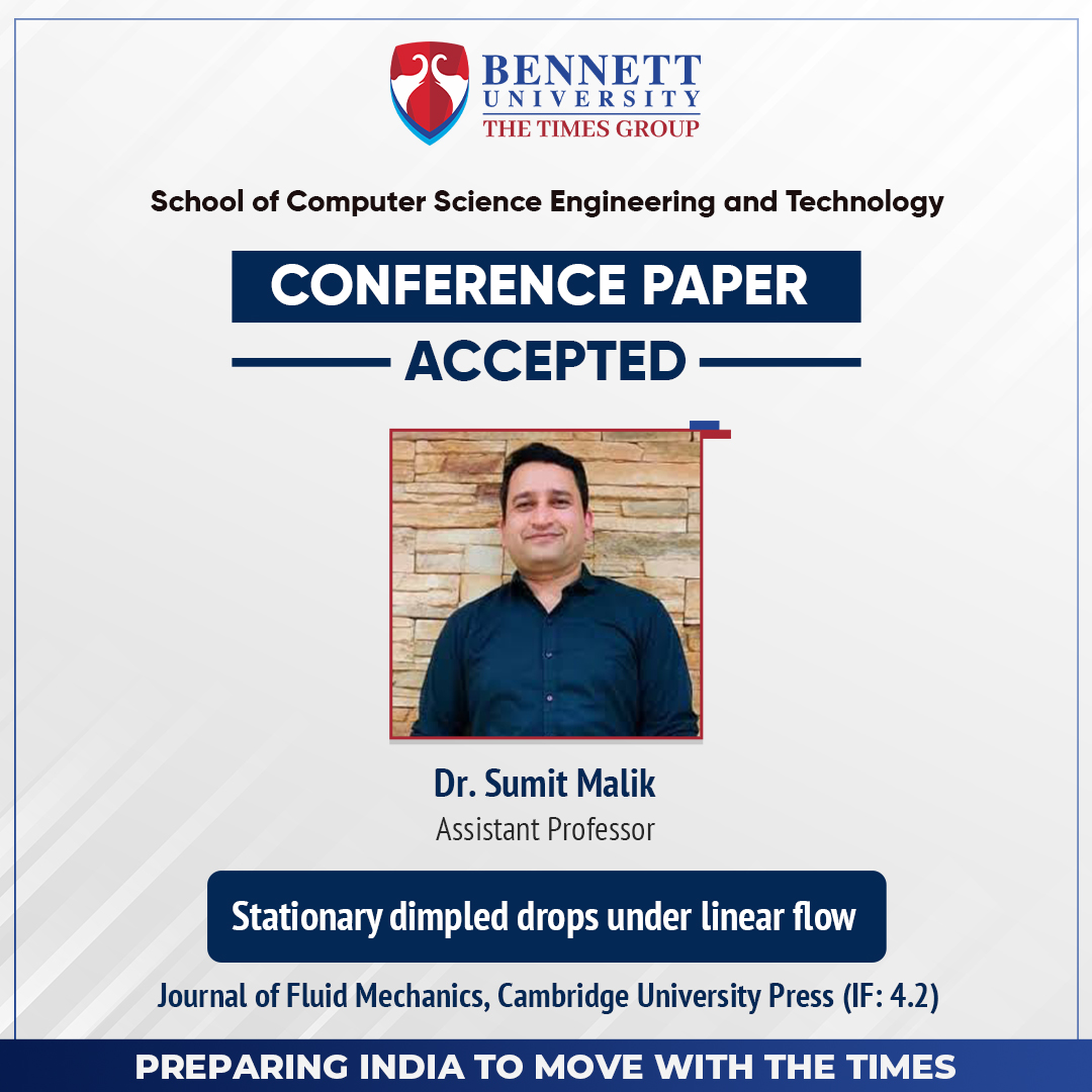 Congratulations to Dr. Sumit Malik (Assistant Professor, #scsetbennett) for acceptance of the #research paper “Stationary dimpled drops under linear flow” for #publication in the Journal of Fluid Mechanics, Cambridge University Press.

#bennettuniversity #FacultyatBU #axially