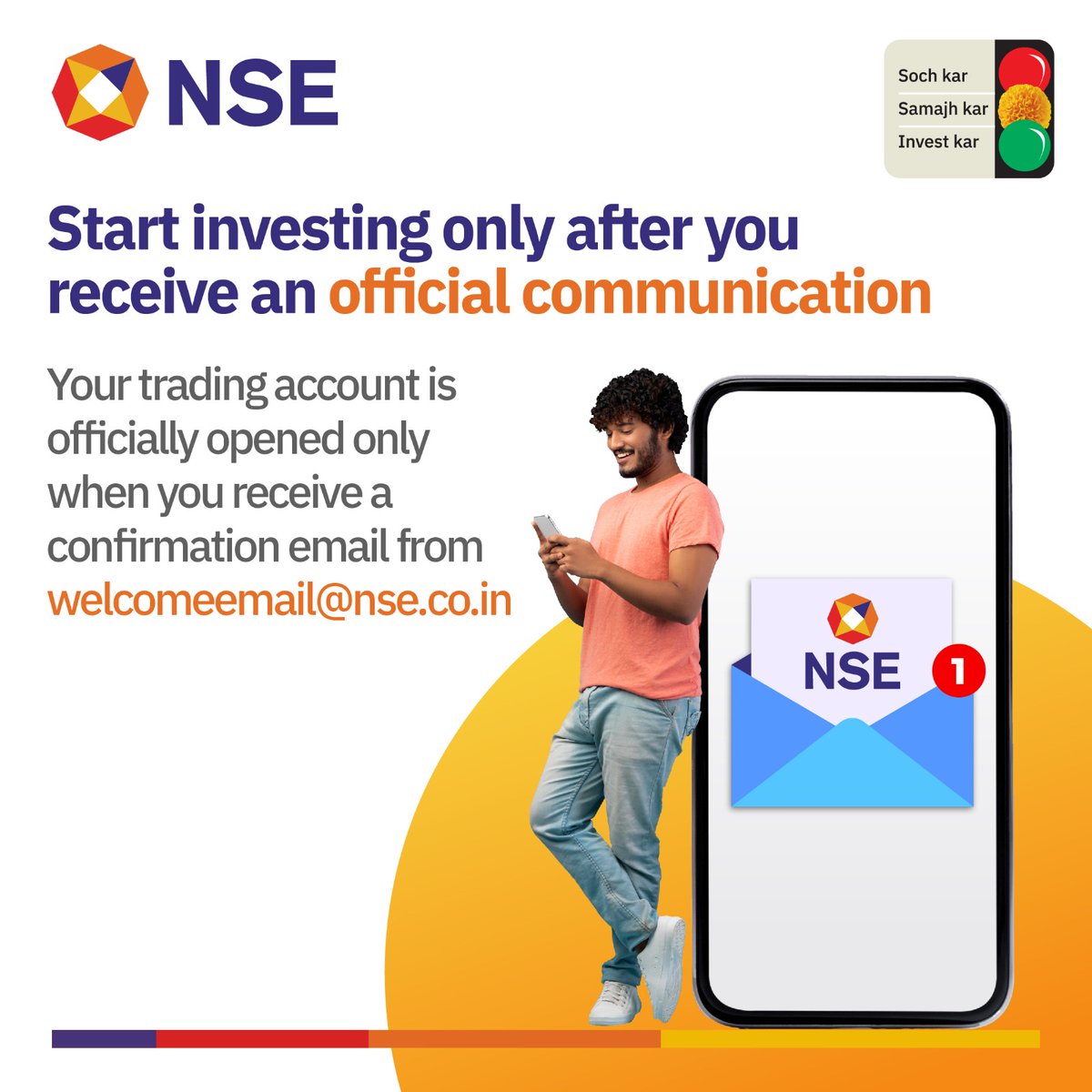 Consider your trading account opened only when you receive an email from welcomeemail@nse.co.in and SMS from NSEWEL. For any queries, email us at ignse@nse.co.in.

#NSE #TradingAccount #InvestorAwareness @ashishchauhan