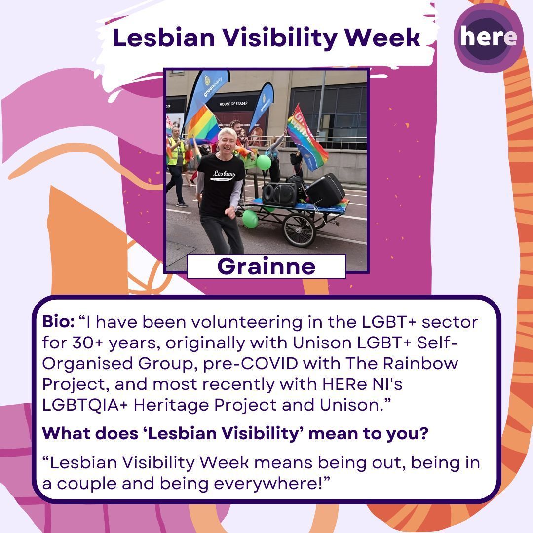 This week is Lesbian Visibility Week! To celebrate #LesbianVisibilityWeek some HERe NI staff and board members are sharing what lesbian visibility means to them! Day 2 of #LVW24 features Grainne!