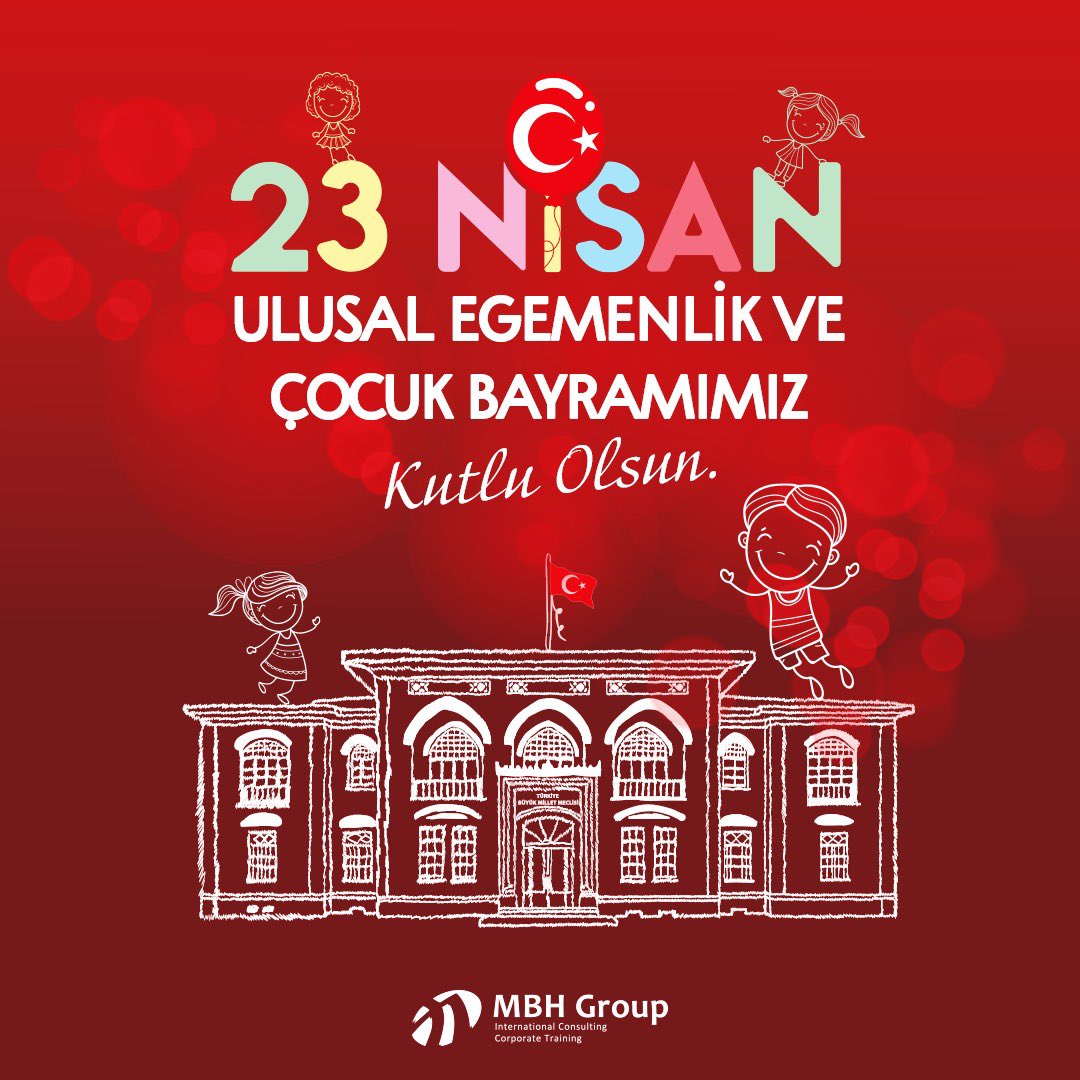 MBHGroup's tweet photo. 23 Nisan Ulusal Egemenlik ve Çocuk Bayramı Kutlu Olsun. https://t.co/vHOpdAgLO2