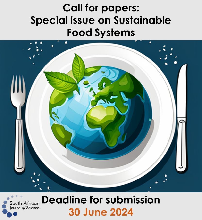 📢 Reminder: Call for papers Don't miss out on the opportunity to contribute to our Special Issue on Sustainable Food Systems in southern Africa! The deadline for submission is 30 June 2024. More information here: buff.ly/3QfxR87