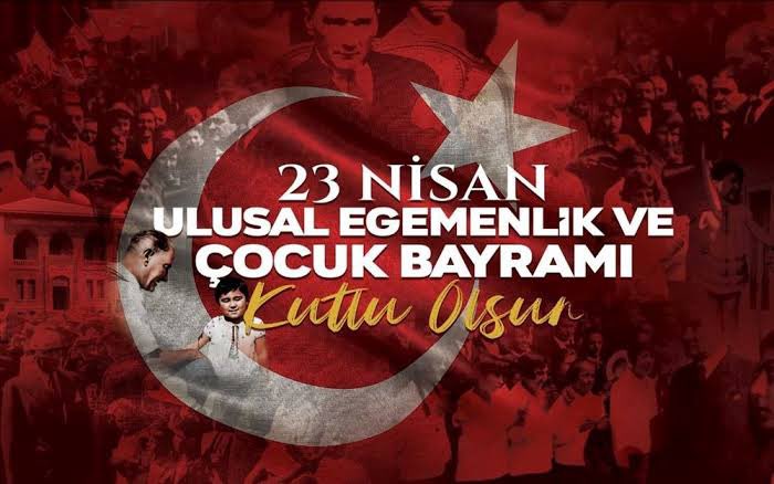 23 Nisan Ulusal Egemenlik ve Çocuk Bayramı Kutlu Olsun! Başta Gazi Mustafa Kemal Atatürk olmak üzere tüm şehitlerimizin ruhu şad olsun.