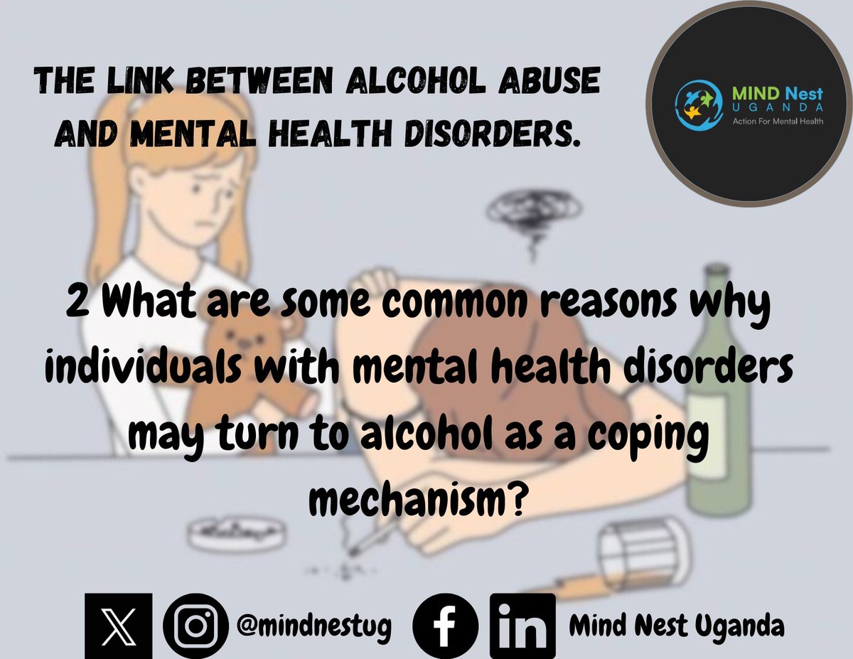 2 What are some common reasons why individuals with mental health disorders may turn to alcohol as a coping mechanism?

@natasha_estheer @kyarimpa_rose

#themindnest #alcoholabuse #mentalhealthdisorders   #mentalhealthawareness 
#AlcoholAwareness #substanceusedisorder