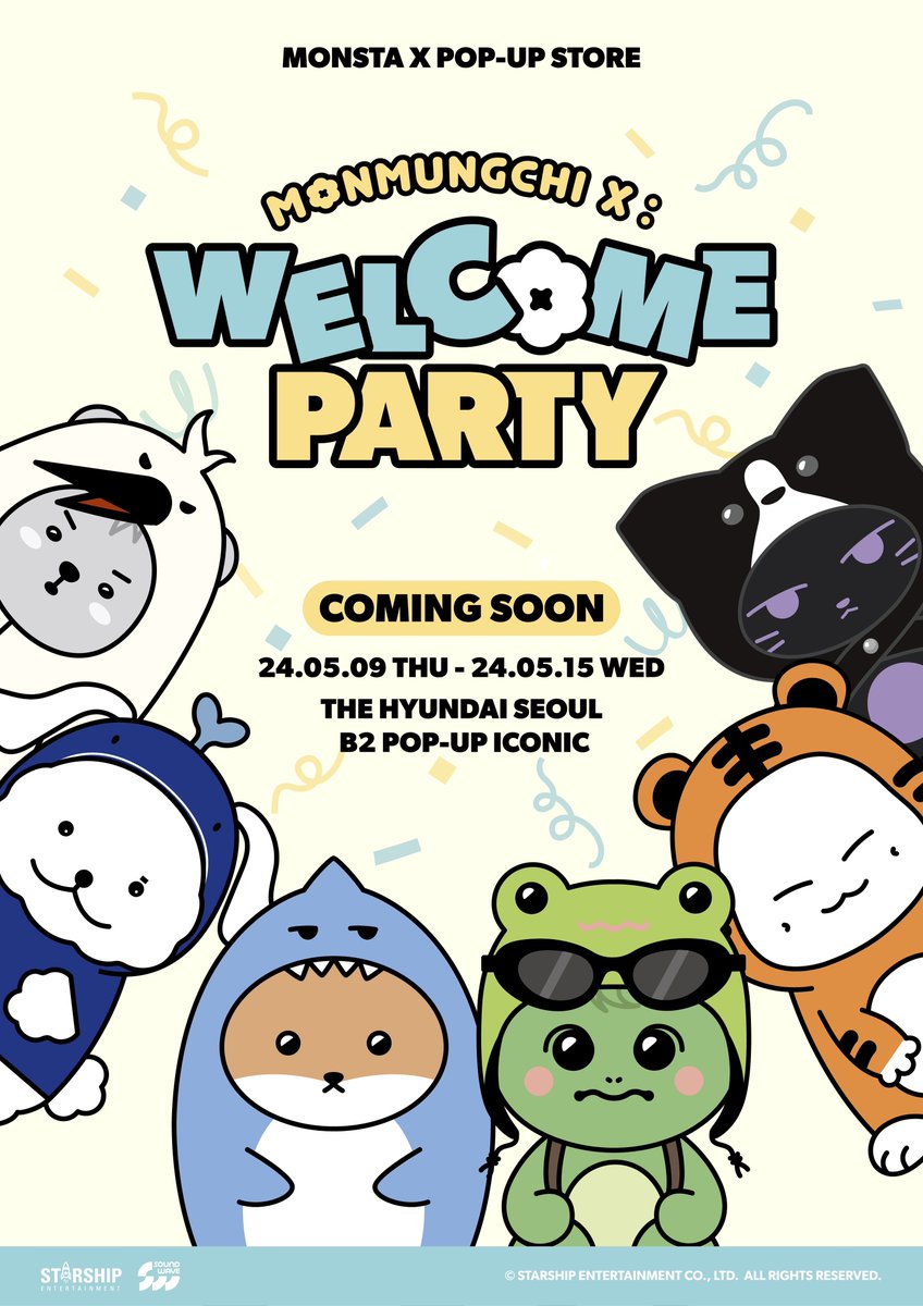 𝐌𝐎𝐍𝐒𝐓𝐀 𝐗 X 𝗠𝗢𝗡𝗠𝗨𝗡𝗚𝗖𝗛𝗜 𝗫 
: 𝙒𝙀𝙇𝘾𝙊𝙈𝙀 𝙋𝘼𝙍𝙏𝙔🎉🎂
POP-UP STORE COMING SOON🌸🌼

🗓 240509(목) - 240515(수)
📍 더현대 서울 B2F 아이코닉 팝업존

#몬스타엑스 #MONSTA_X
#몬뭉치엑스 #MONMUNGCHI_X
#MONSTAX_POPUP #MONMUNGCHIX_WELCOMEPARTY
#몬엑시 #몬베베놀러와요