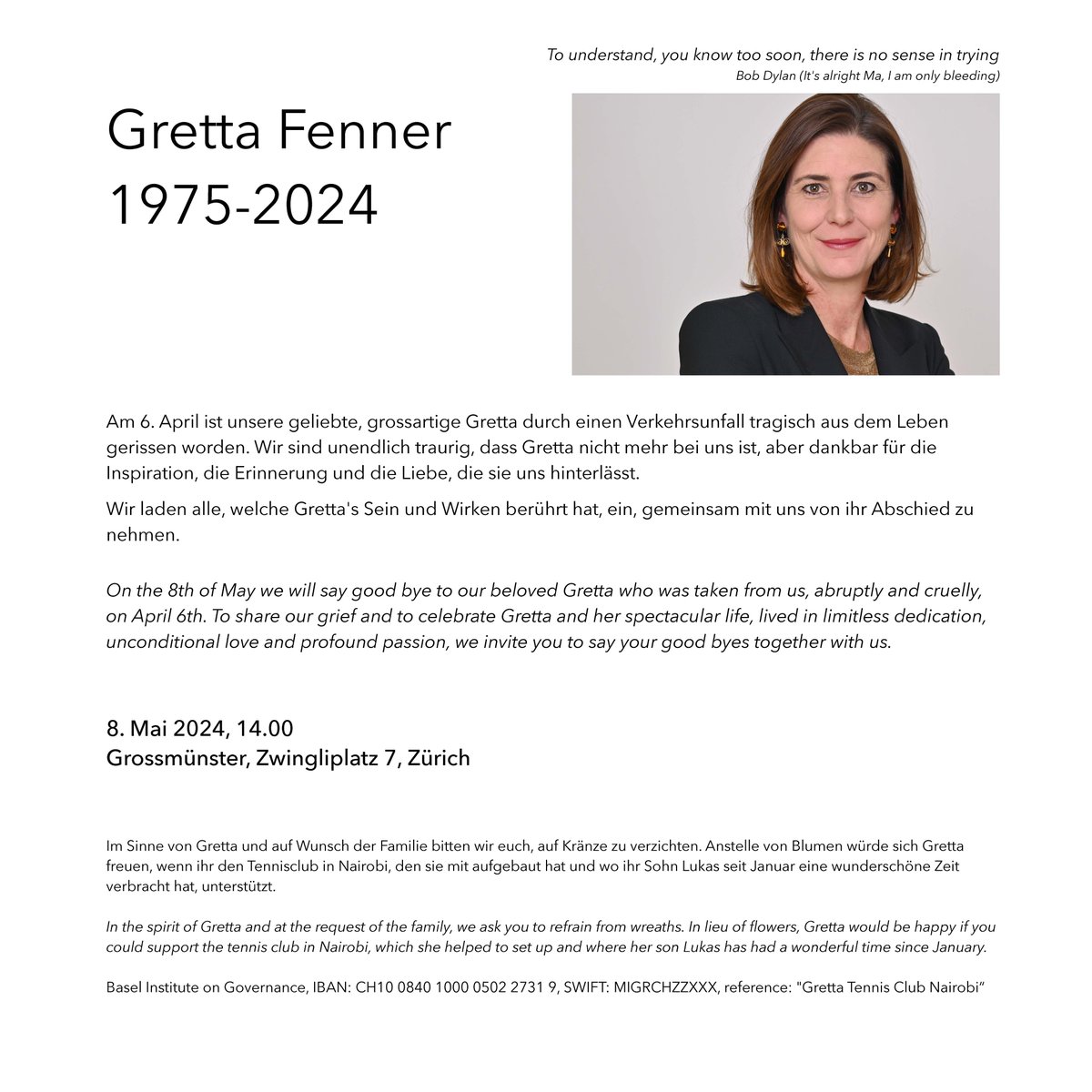 A memorial service for Gretta Fenner will be held on Wednesday, 8 May at the Grossmünster in Zurich. Gretta's family invites all who share in their grief at her passing to come and say our goodbyes together. Live streaming will be available for those unable to attend in person.