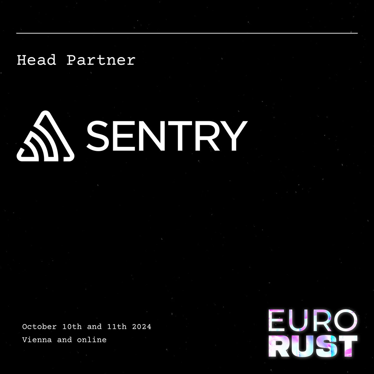 Thanks @getsentry for supporting #eurorust24 as a Head Partner! 🦀💜 Learn more about Sentry: sentry.io/welcome/ #rustlang