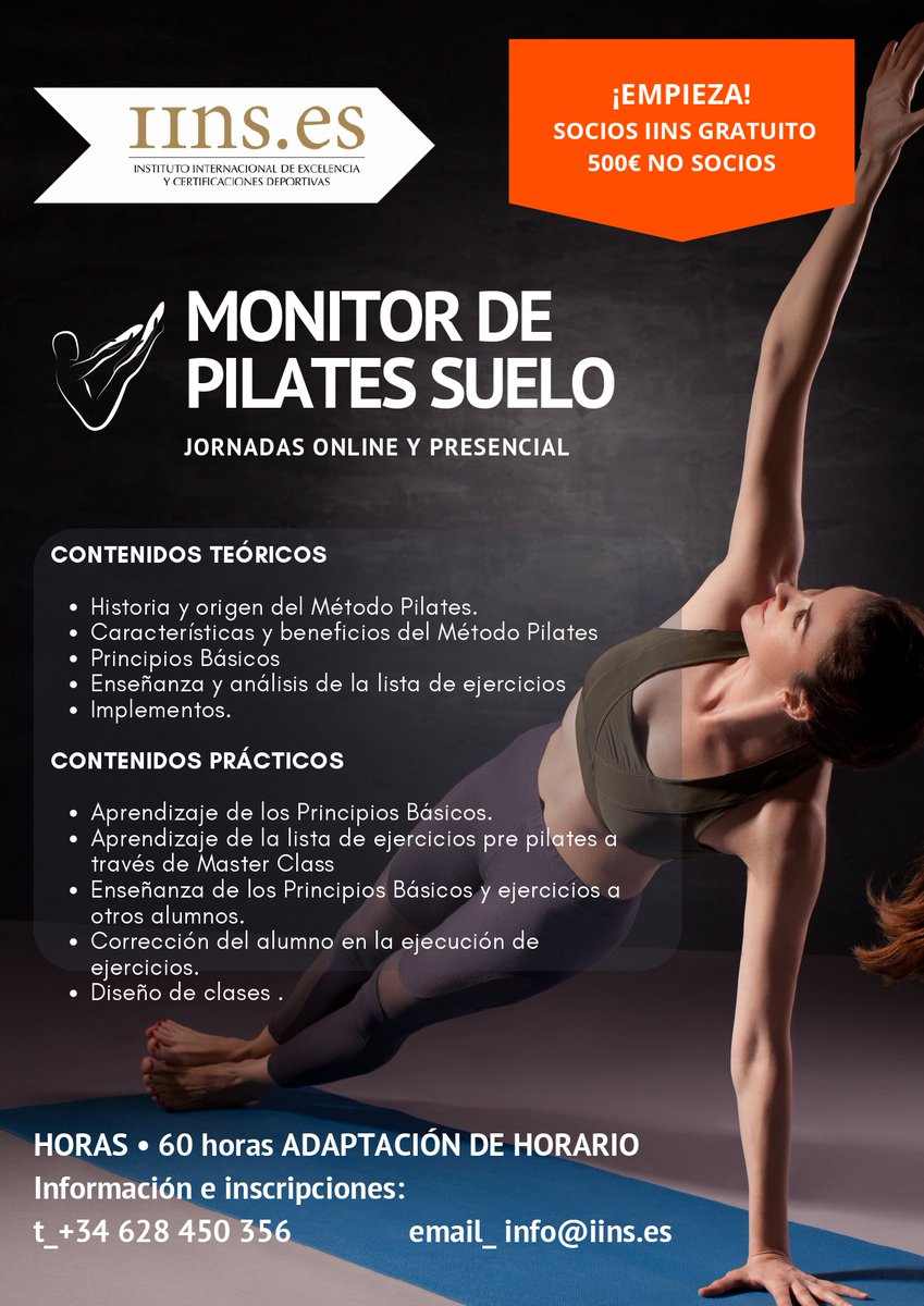 ¿Interesad@ en #Pilates? ¡Formación "Monitor de Pilates Suelo" en #IINS! Online/presencial en mayo. Ideal para estudiantes de Técnico en Actividades Físicas. 60h, 70% práctica.
¡Inscríbete y obtén tarifas especiales como parte de la familia IINS!

info@iins.es / +34 628450356. 🌟