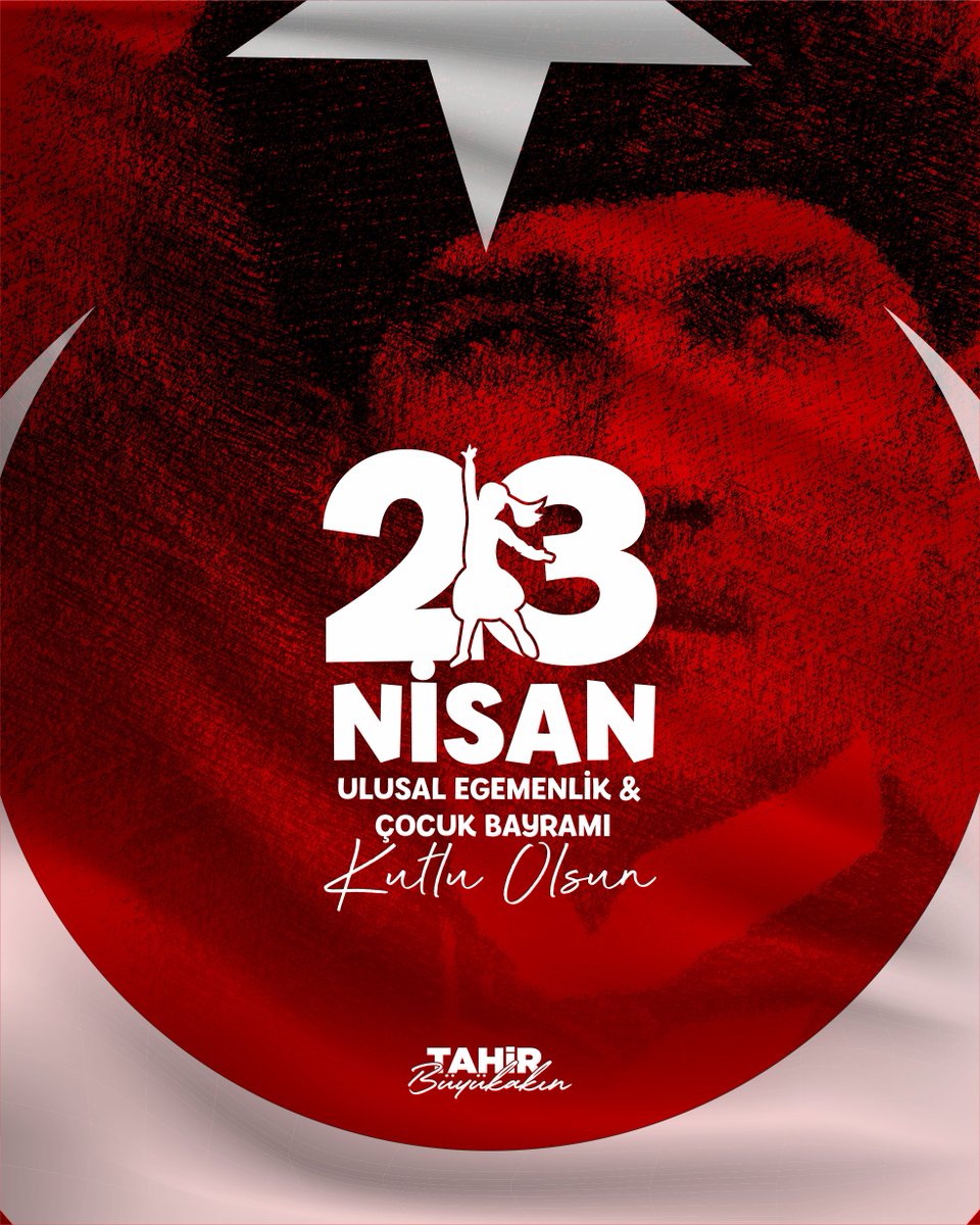 tahirbuyukakin's tweet photo. 23 Nisan Ulusal Egemenlik ve Çocuk Bayramı Kutlu Olsun https://t.co/cddooWl6Dh