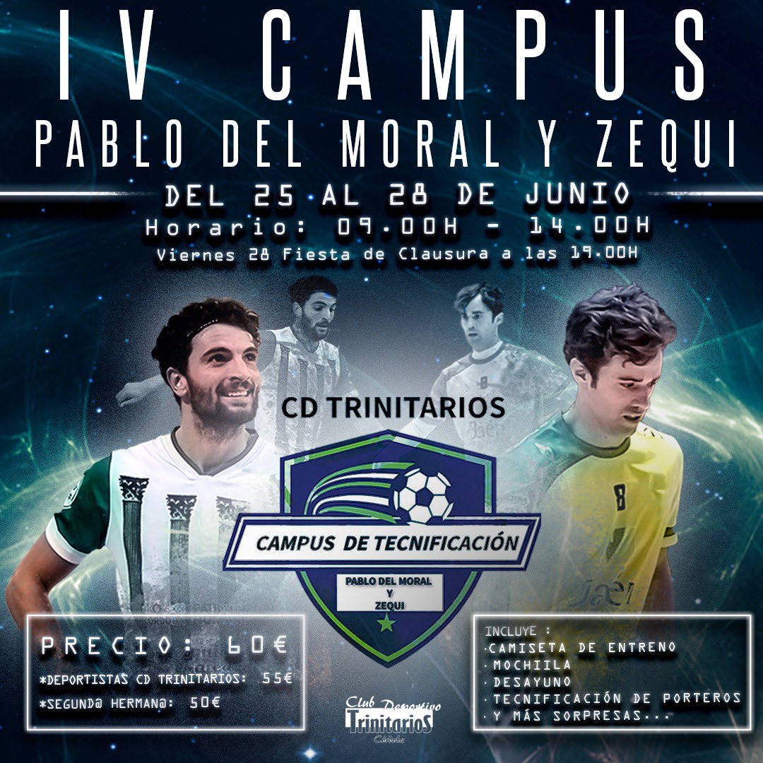 ⚡️⚽️ IV CAMPUS PABLO DEL MORAL Y ZEQUI ⚽️⚡️

     !!Año diferente , año especial!!

No dejes escapar la oportunidad de aprender y disfrutar con los mejores del fútbol  sala.

Más información al privado.

<a href="/cdtrinitarios/">CD Trinitarios</a> 
<a href="/18zequi_/">Ezequiel Montero</a> 
<a href="/PablodelMoral14/">Pablo del Moral</a>