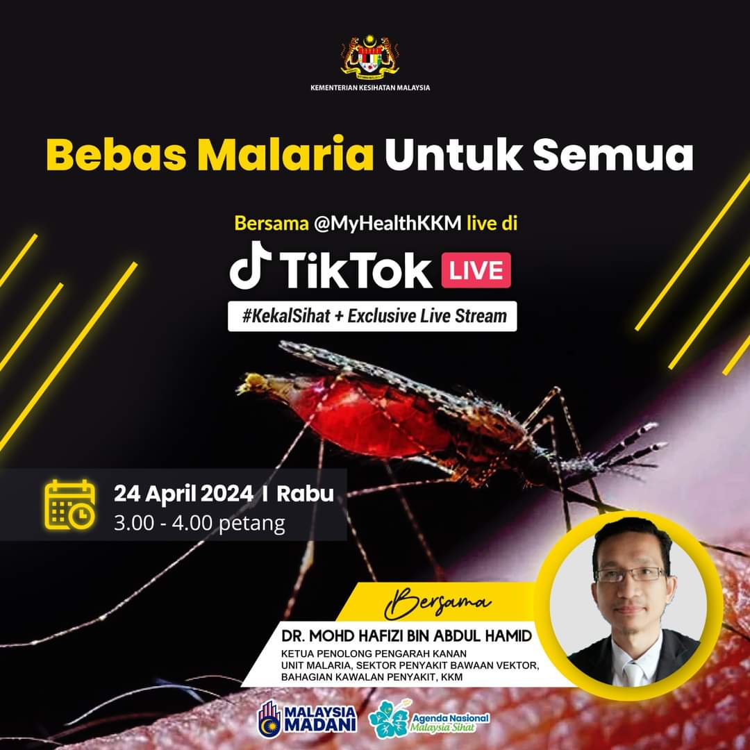 Bebas Malaria untuk Semua

Sertai TikTok Live di tiktok.com/@myhealthkkm pada pukul 3.00 hingga 4.00 petang esok bersama Dr. Mohd Hafizi bin Abdul Hamid, Ketua Penolong Pengarah Kanan dari Bahagian Kawalan Penyakit, KKM.

#ANMS #sihatmilikku