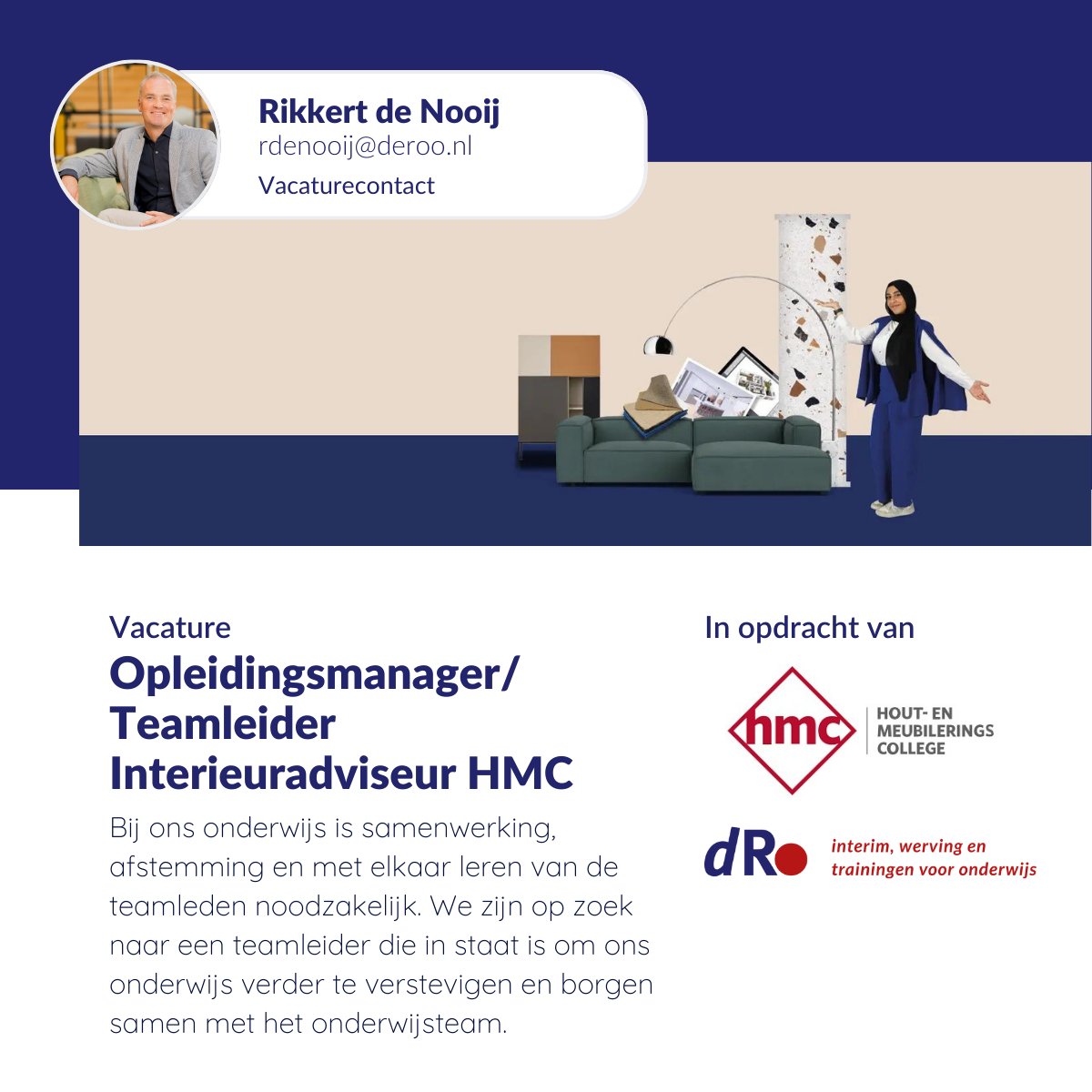 DeRoo_bv's tweet photo. Voor het HMC (Hout- en Meubileringscollege) zijn wij voor de opleiding Interieuradviseur in Amsterdam op zoek naar een enthousiaste, stevige Opleidingsmanager/ Teamleider Interieuradviseur
https://t.co/sqVAqfSnYq
#vacature #onderwijs #hmc #amsterdam #interieur #opleidingsmanager https://t.co/msZKUqxNVD