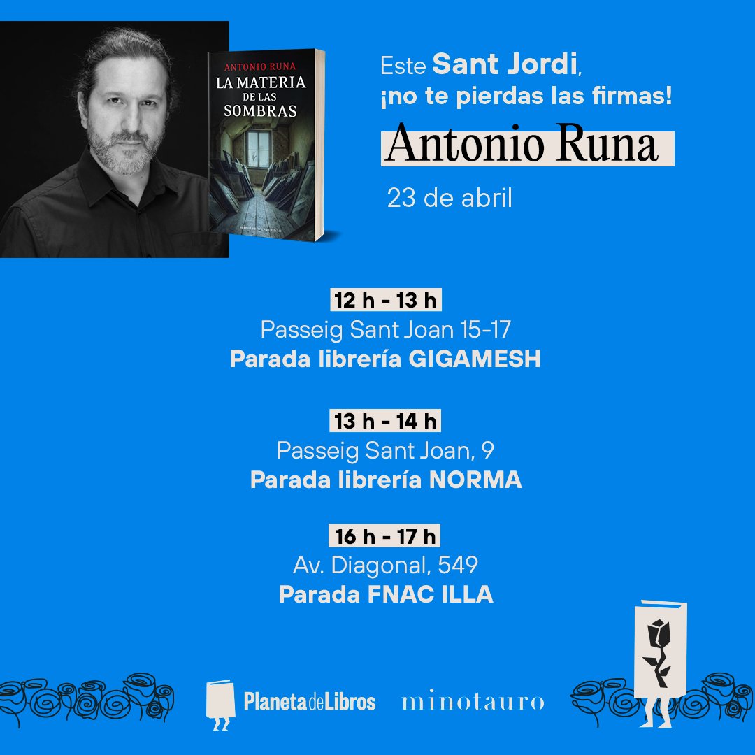 ¡Acércate a alguna de las sesiones de firmas de @antonio_runa en #SantJordi🌹! ✍️ Una oportunidad única para conseguir tu ejemplar de #LaMateriaDeLasSombras y #LaChicaGris dedicado por el autor. Aquí tienes la agenda completa.👇 #DíadelLibro #SantJordi2024