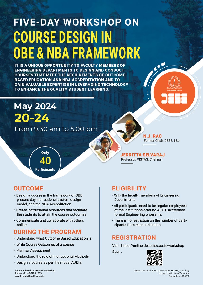 The Department of Electronic Systems Engineering is offering a 5-day workshop on 'Course Design in OBE & NBA Framework.' 🗓️ 20-24 May 2024 🕰️ 9.30 am - 5 pm Register here: online.dese.iisc.ac.in/workshop/