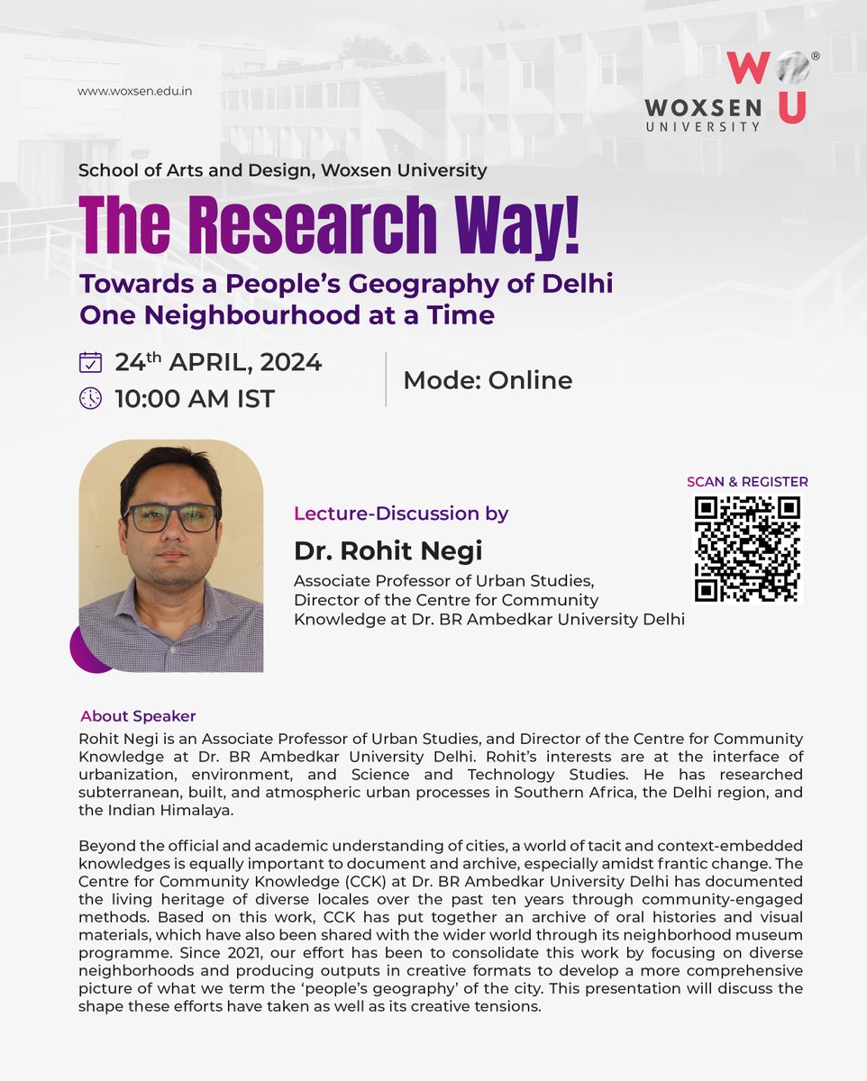 The Research Way lecture series, presented by the School of Arts and Design is delighted to welcome Dr. Rohit Negi for a discussion on his work in community-based research methods. #WoxsenUniversity #delhi #community #research #Lecture #university #newagelearning #hyderabad