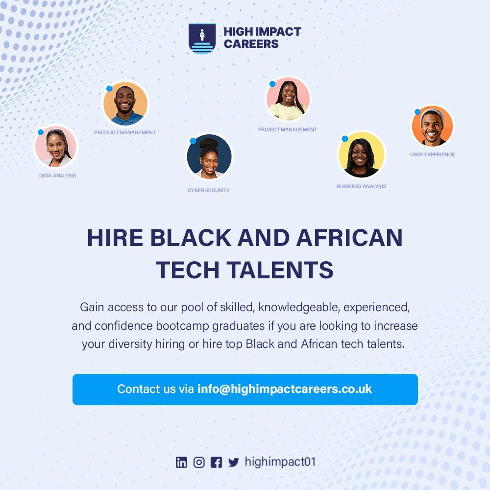 Gain access to our pool of skilled, knowledgeable, experienced, and confident bootcamp graduates if you are looking to increase your diversity hiring or hire top Black and African tech talents. Contact us via INFO@HIGHIMPACTCAREERS.CO.UK #RPO #HighImpactCareers #Tech