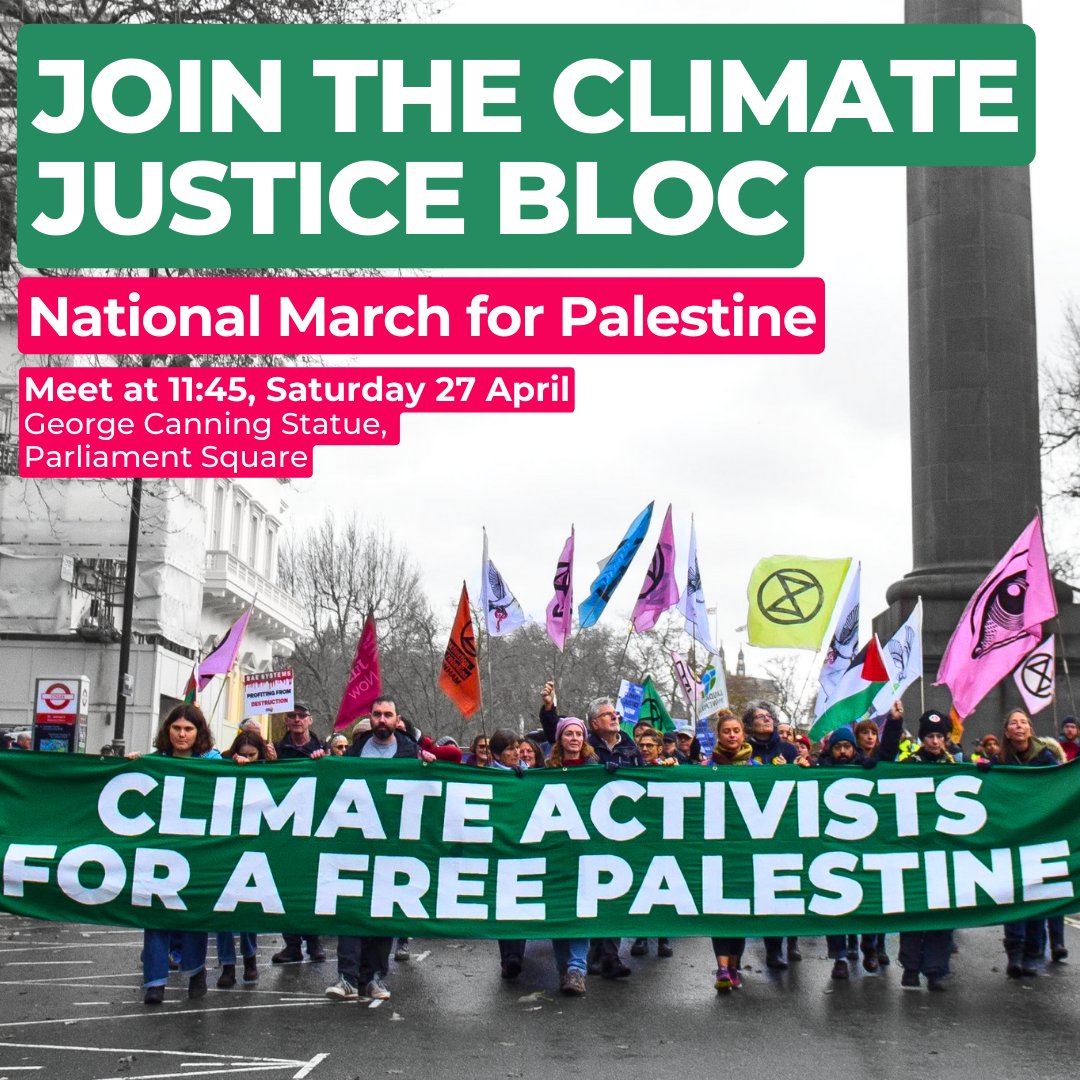 🌱🇵🇸 Join the Climate Justice Bloc on the National March for Palestine 🇵🇸🌱 📅 11:45am, Sat 27 April 📍 George Canning Statue, Parliament Square We’ll march together to stand in solidarity with Palestine and demand a #CeasefireNOW. 🍉 Bring banners, placards and friends!