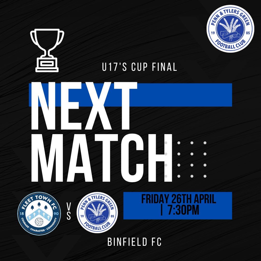 Our U17’s have a cup final this Friday against Fleet Town FC. Make sure to show your support ⚽️💙 #wearepenn #pennandtylersgreenfc